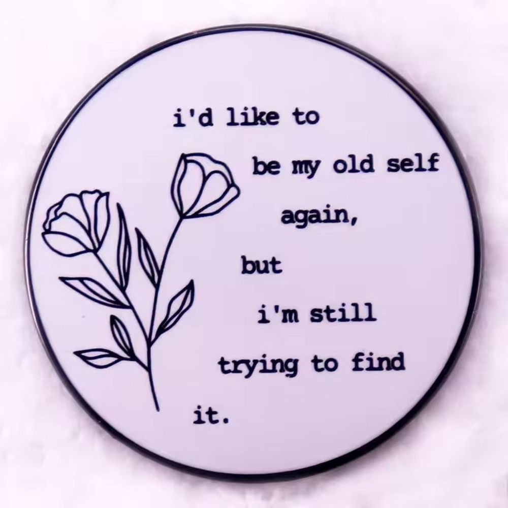 Taylor Swift Lyric Enamel Pin – “I’d Like to Be My Old Self Again, But I’m Still